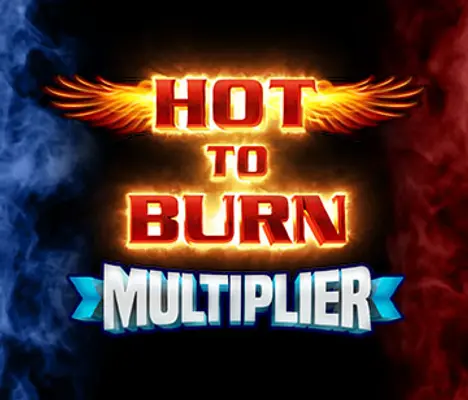 Hot To Burn Multiplier