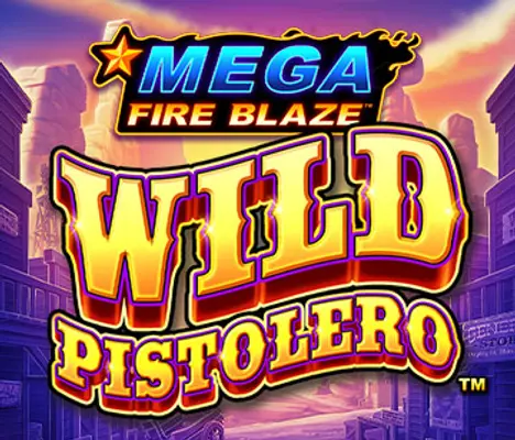 Wild Pistolero Megafire Blaze