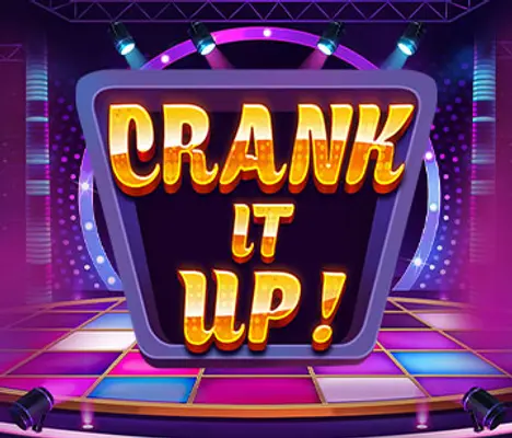 Crank It Up
